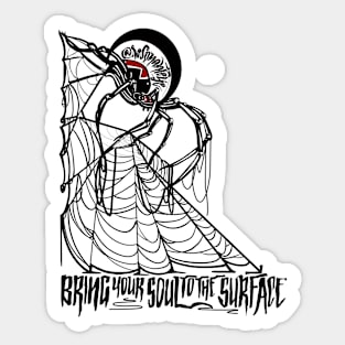 Bring your soul to the surface: spider Sticker